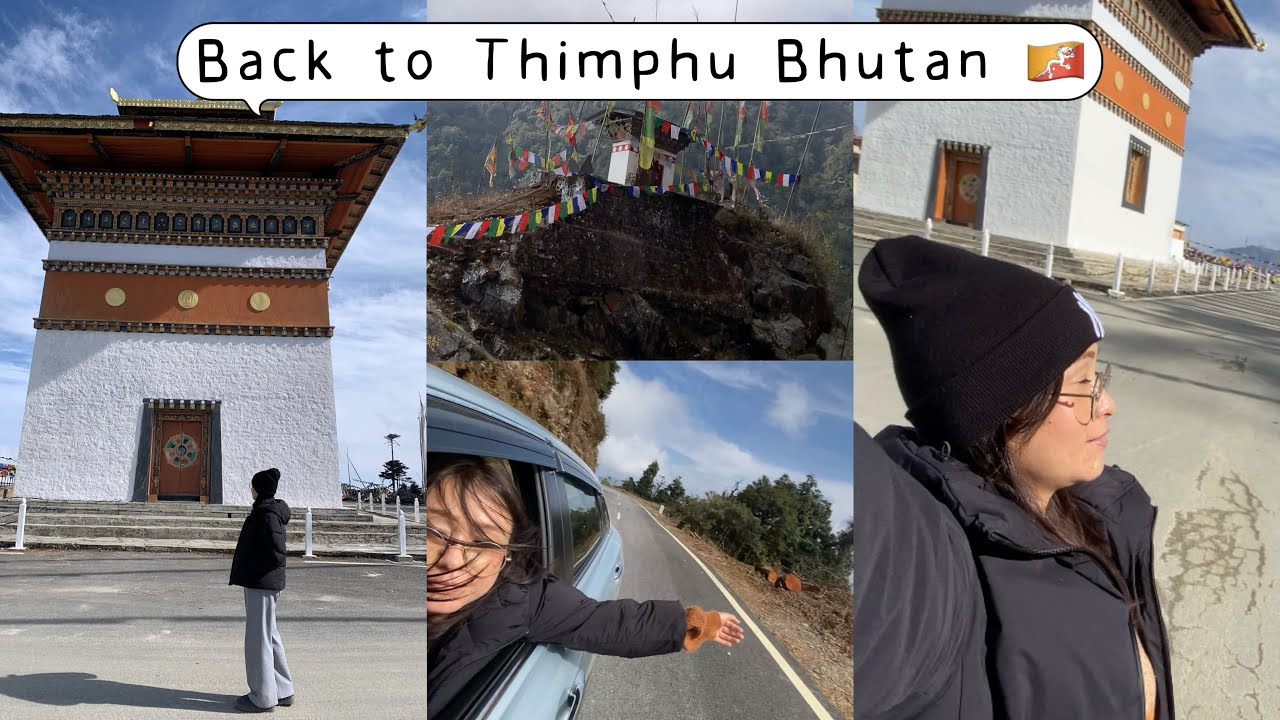A trip back to Thimphu Bhutan 🇧🇹 | Travel vlog | Day in my life🕊️✨💫🫧
