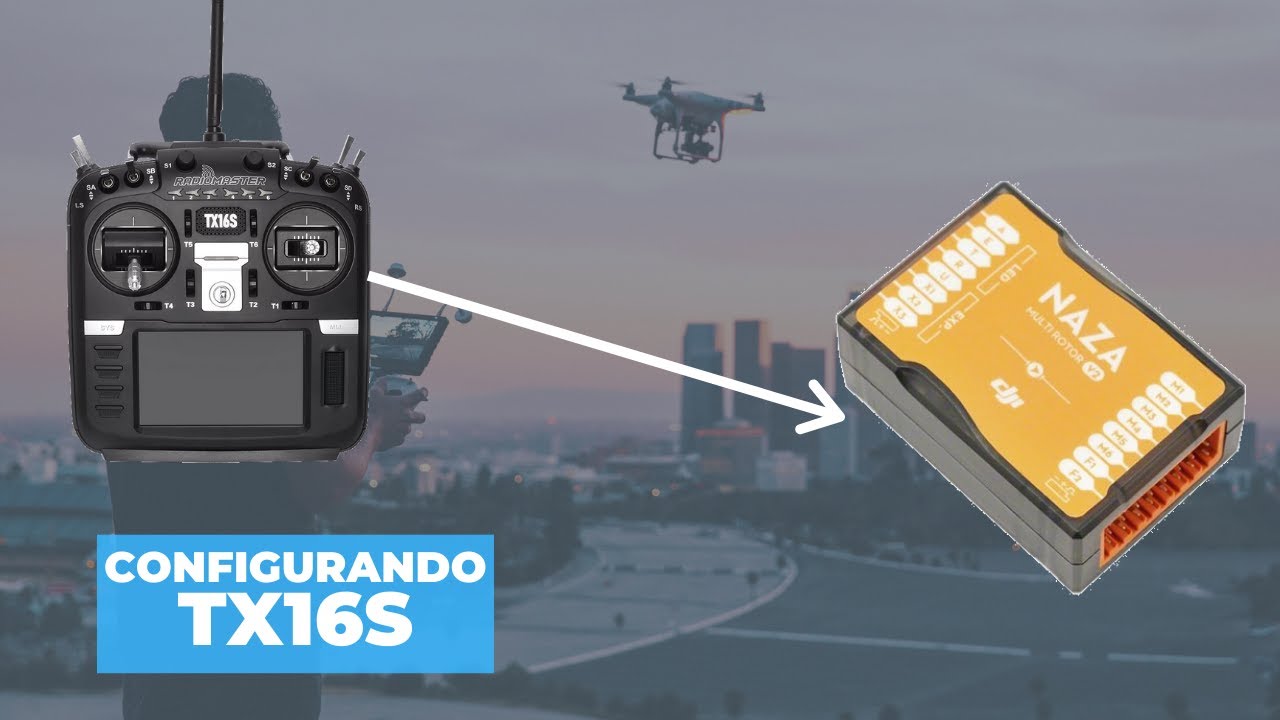 Configurando o TX16S para funcionar com a Naza lite