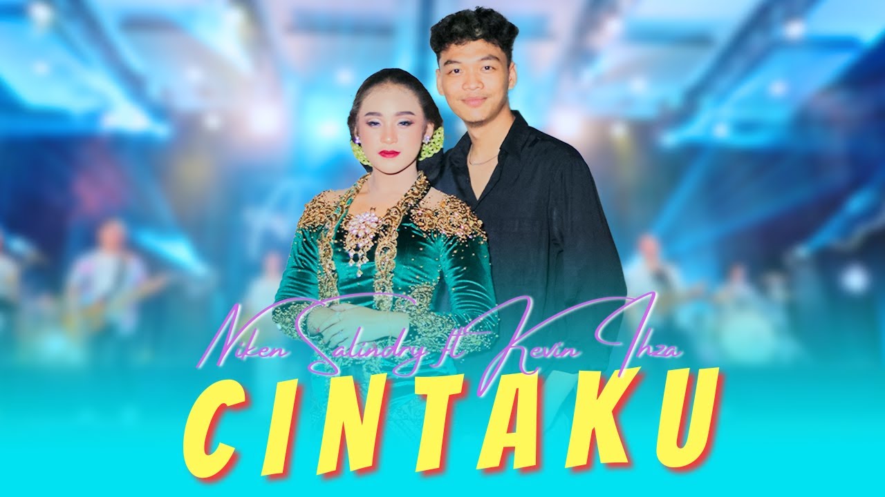 Niken Salindry ft Kevin Ihza - CINTAKU (Official MV ANEKA SAFARI)