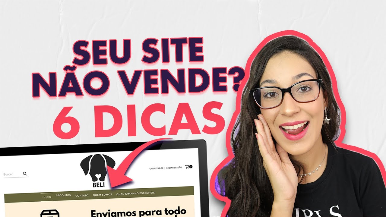 6 COISAS QUE SEU SITE PRECISA TER PARA MELHORAR AS VENDAS