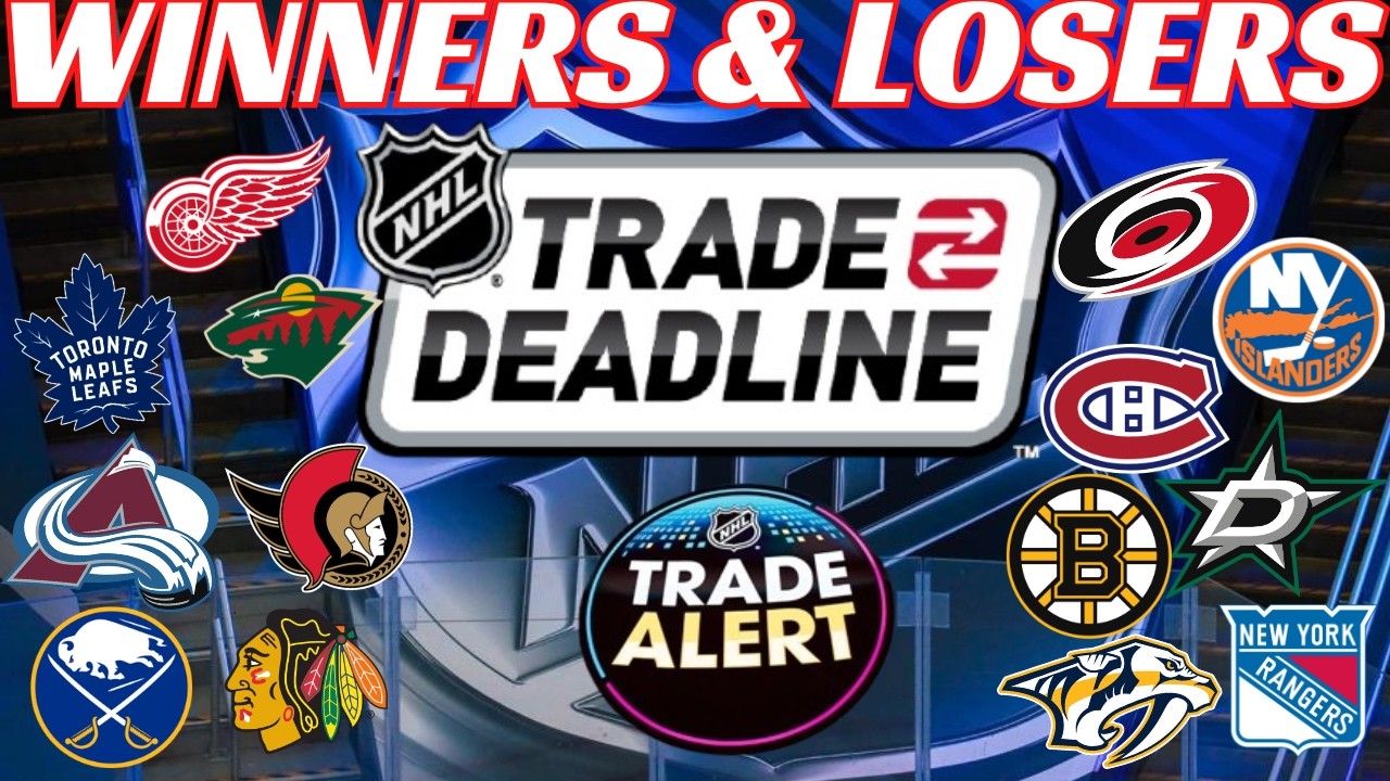 NHL Trade Deadline 2026 Winners & Losers