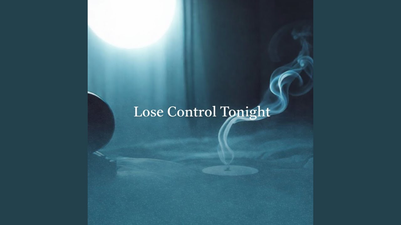 Lose Control Tonight