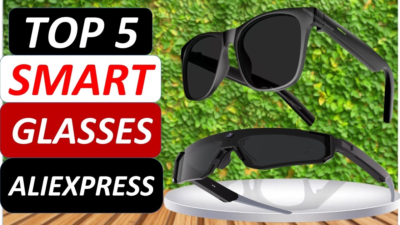 Топ-5 лучших умных очков 2026 года на AliExpress