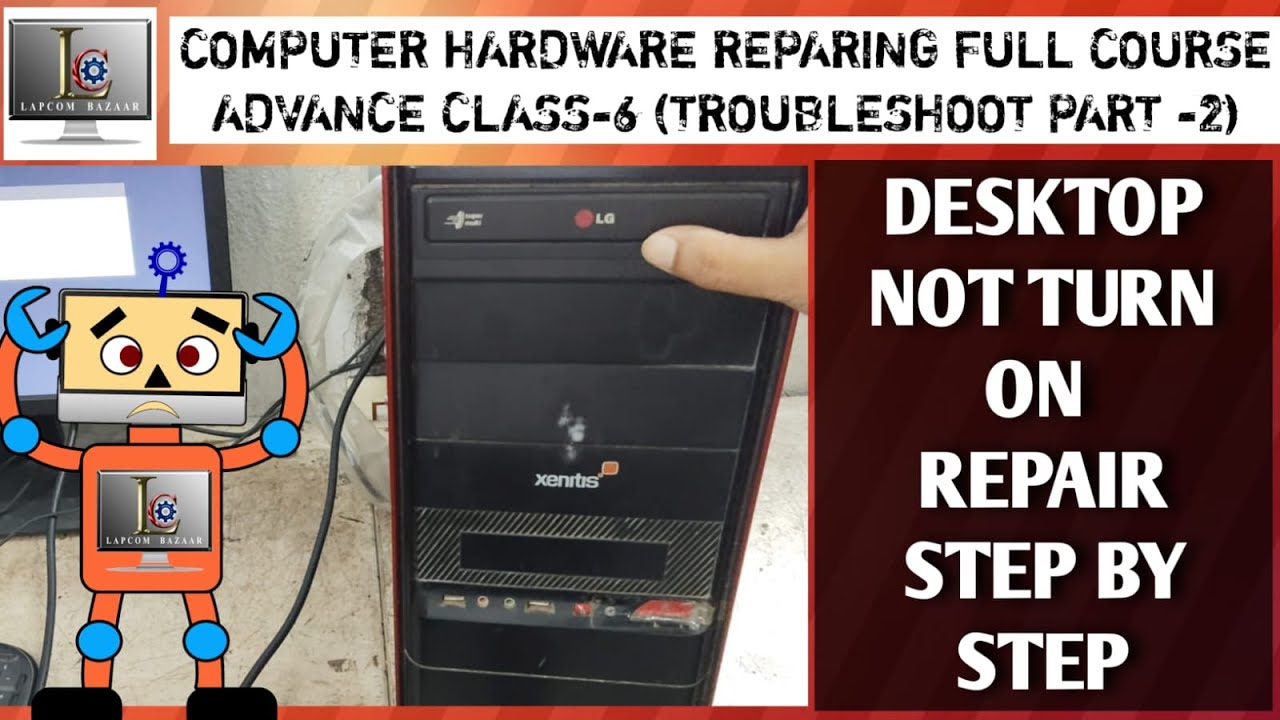 Not Power On Repair karna Sikhe | Repair class 6 | Step by Step Reair kaise kare | Repair course