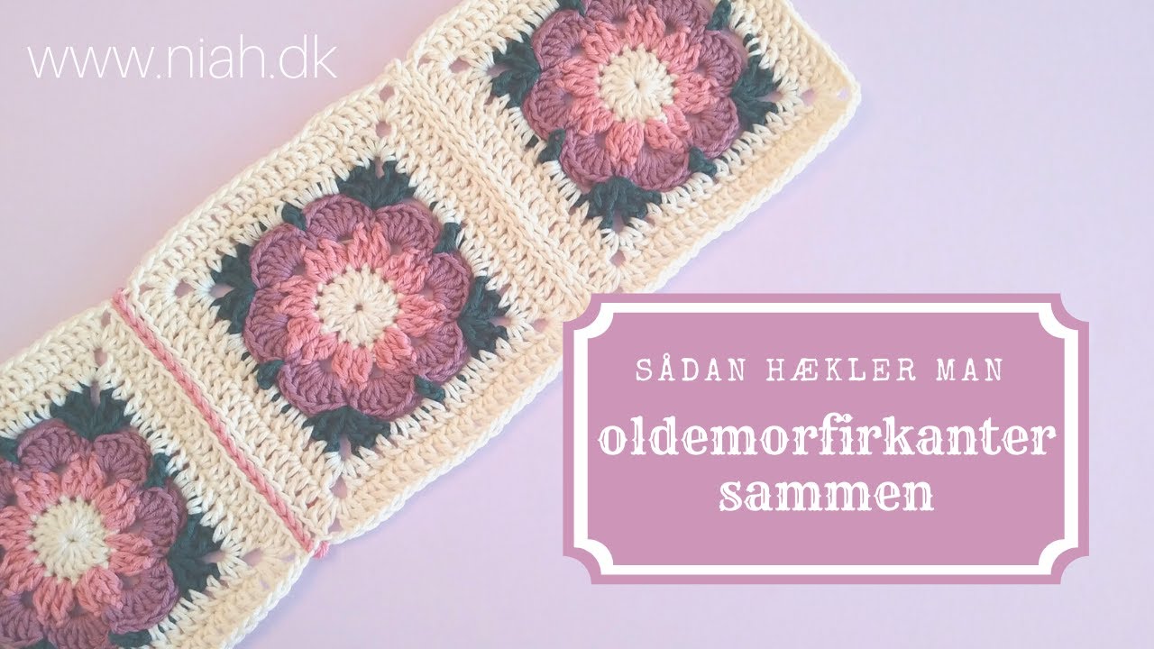 Sådan hækler man oldemorfirkanter sammen - af niah.dk