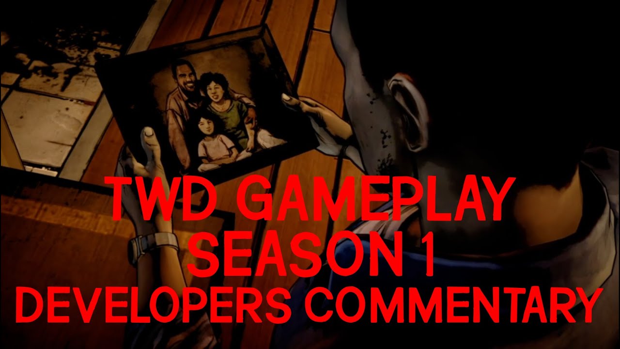 TWD Telltale Definitive Gameplay w/ Developer Commentary Season One.