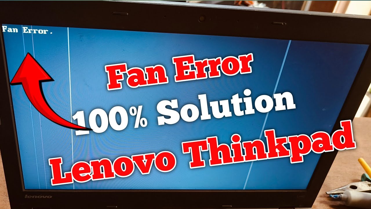 How to fix fan error lenovo thinkpad | Fan Error Lenovo Thinkpad |  Lenovo thinkpad