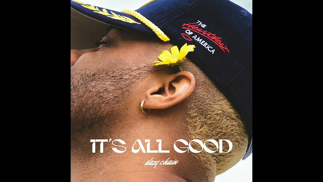 Dazy Chain - It's All Good (Official Audio)