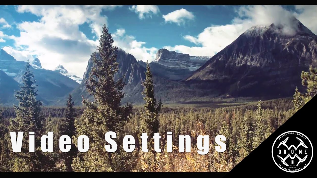 Video Settings That Give Me Best Results - DJI Mavic Pro