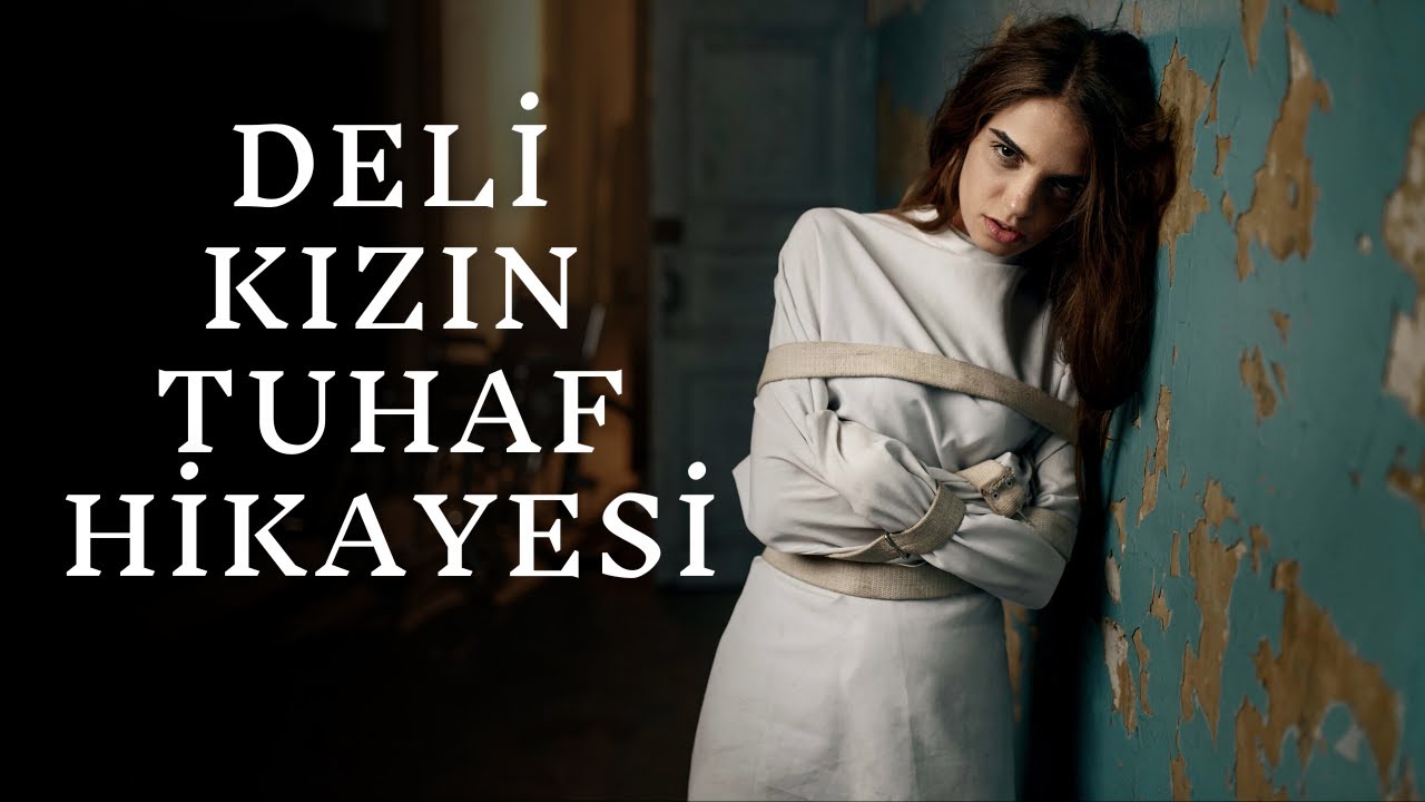 Akıl Hastanesinde Yatan Deli Kızın Tuhaf Hikayesi | Korku Hikayeleri | Paranormal