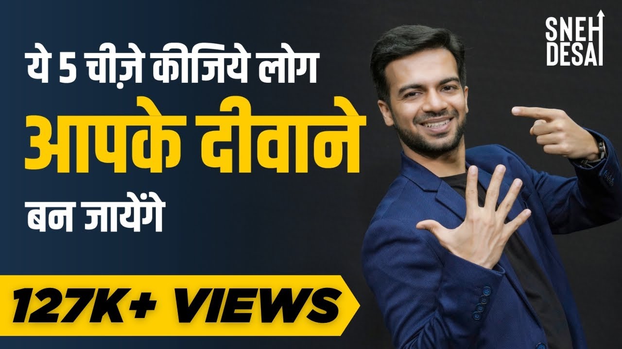 How to Make Anyone Fall In Love with You Instantly | 5 Simple Tricks To Follow | Sneh Desai