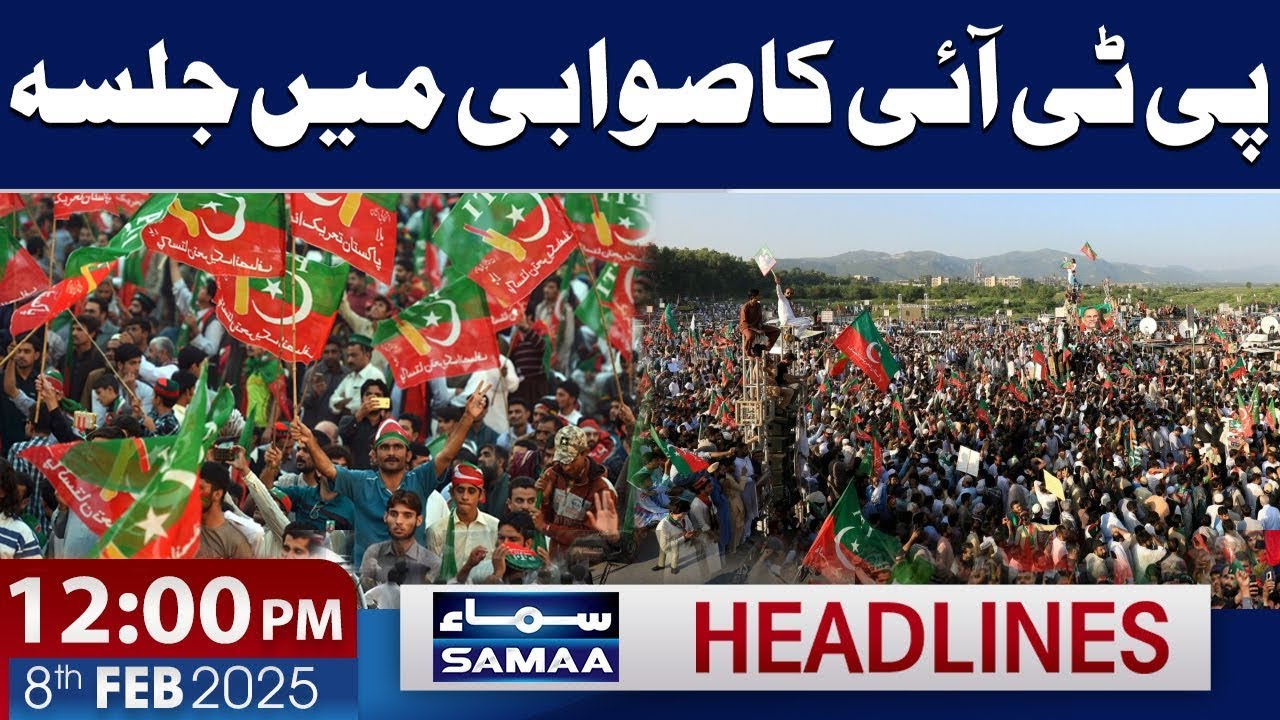 PTI Jalsa Update | Attack in Bannu | 12 PM News Headlines | 8 Feb 2025 | Samaa TV