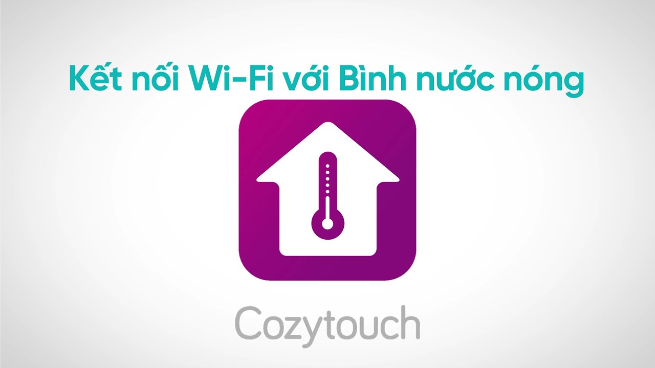 Cozytouch Hướng dẫn sử dụng Tutorial 20220110