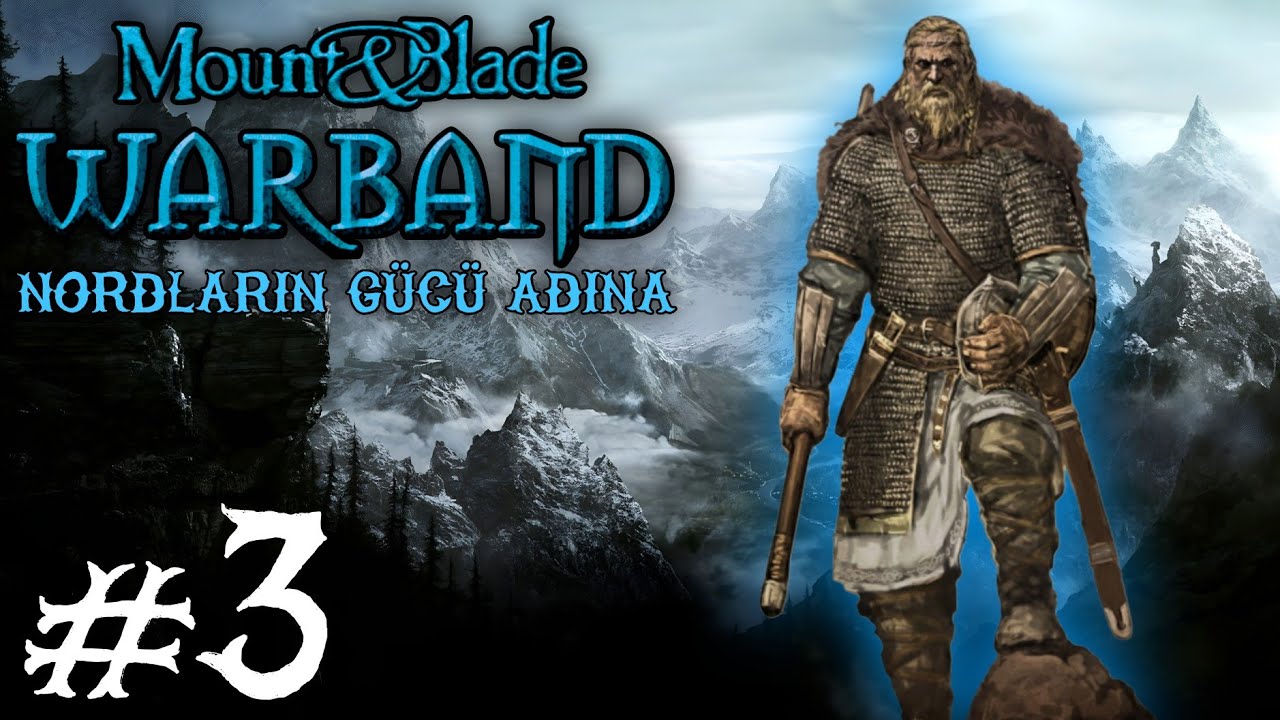 NAMIMIZ YAYILIYOR! - Mount&Blade: Warband (Nord Krallığı) #3