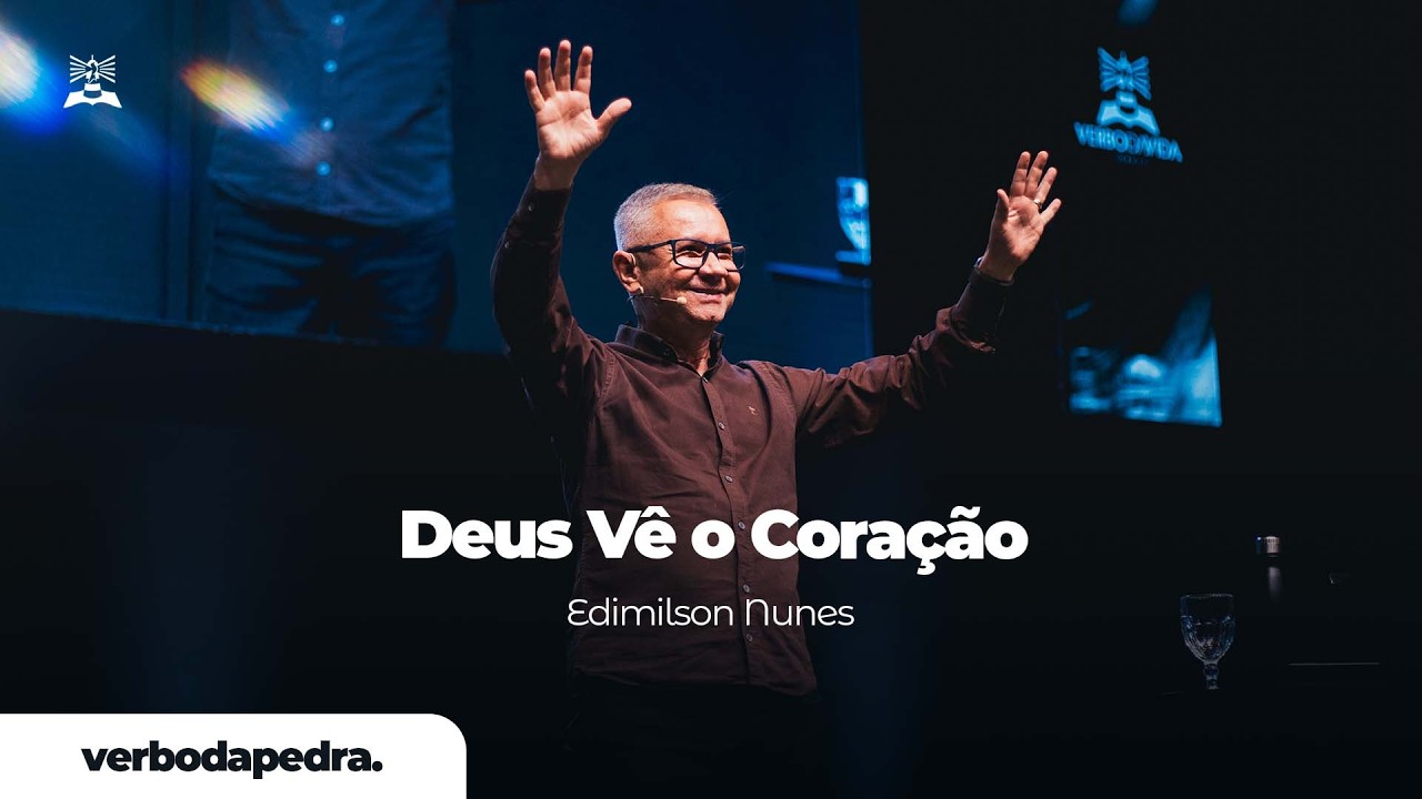 Deus Vê o Coração l Edimilson Nunes l Verbo da Pedra RJ
