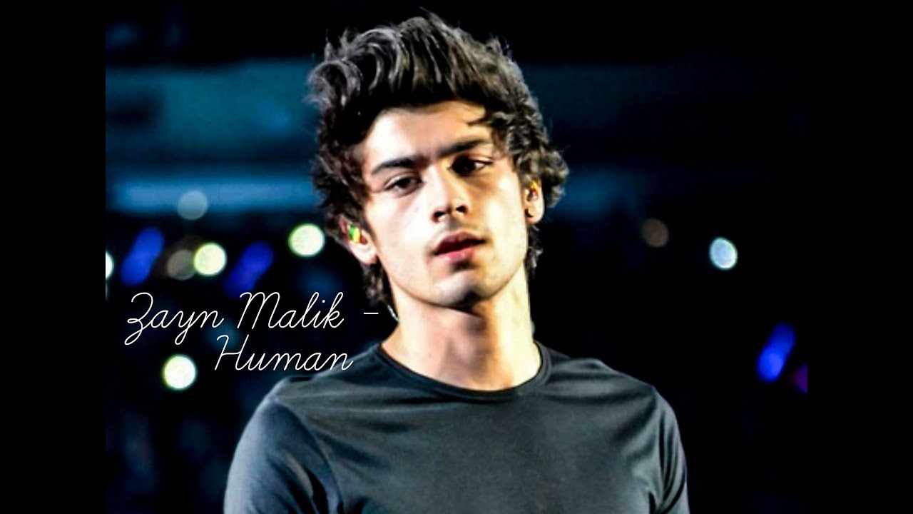 Zayn Malik // Human