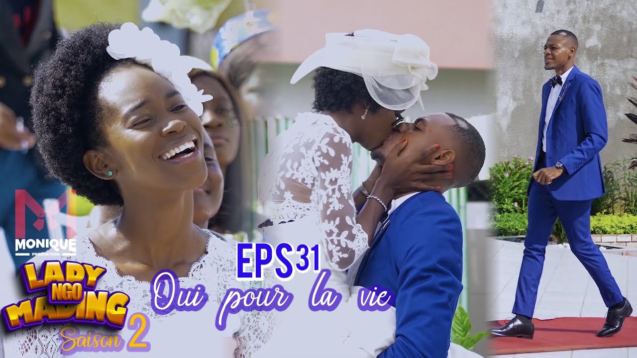 LADY NGO MADING, saison 2, épisode final , Oui pour la vie