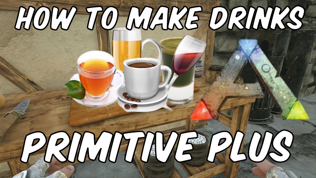 Ark Primitive+ How to make Drinks | Wheat Beer Wine Tea Coffee Juices | Tutorial | 2022