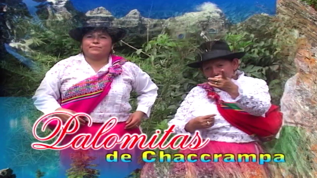 PALOMITA DE CHACCRAMPA TEMA: RIMA RIMA HUAYTA