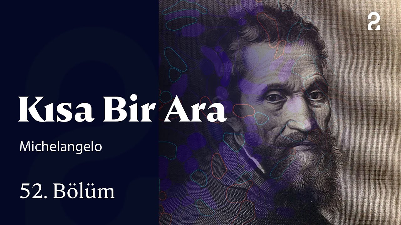 Michelangelo | Kısa Bir Ara | 52. Bölüm  @trt2