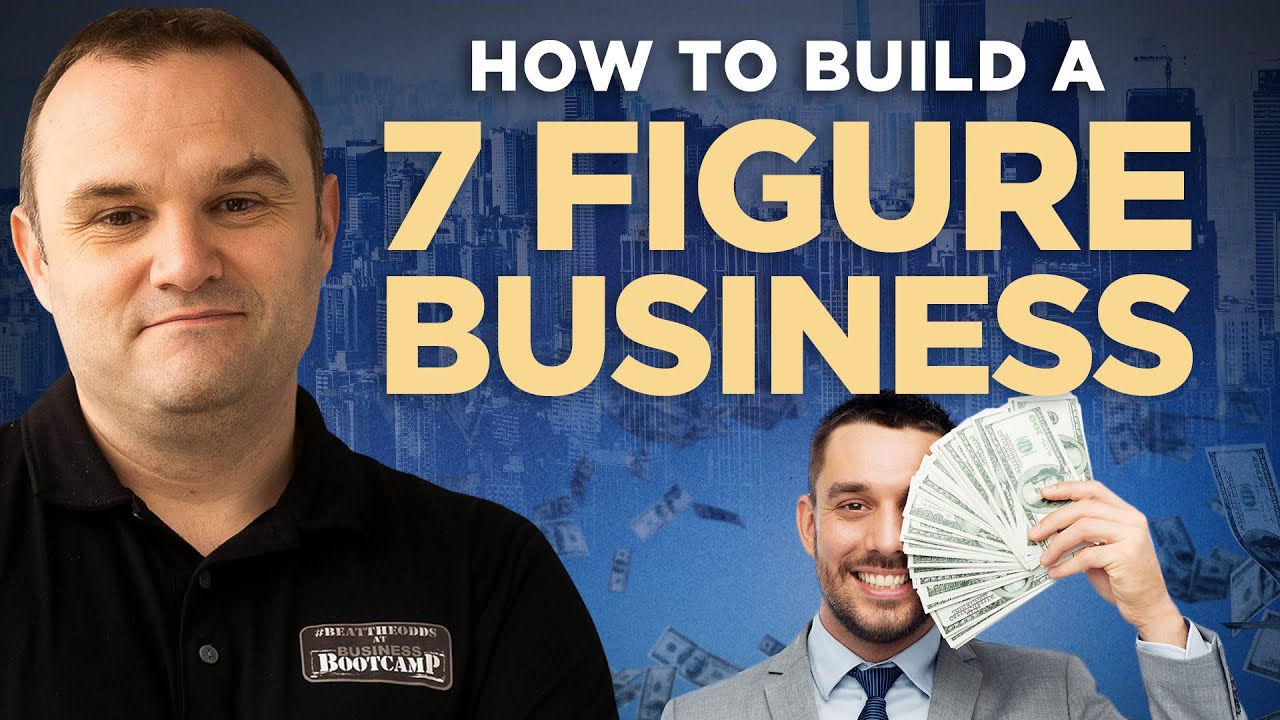 How To Build a 7 FIgure Business | Business Consultant
