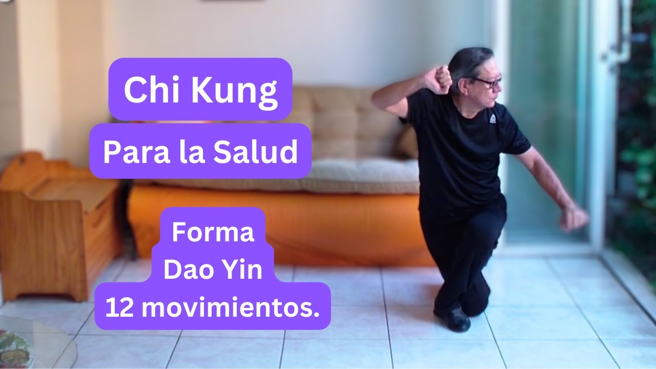 GRATIS Chi Kung. Para la Salud, energía y equilibrio. Forma Dao Yin Yang Sheng de 12 Movimientos.