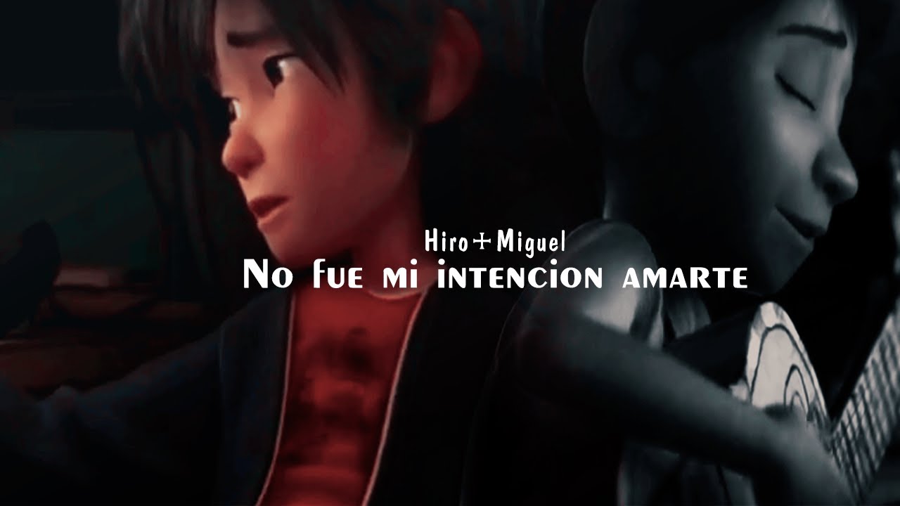 Hiro+Miguel - No fue mi intencion amarte
