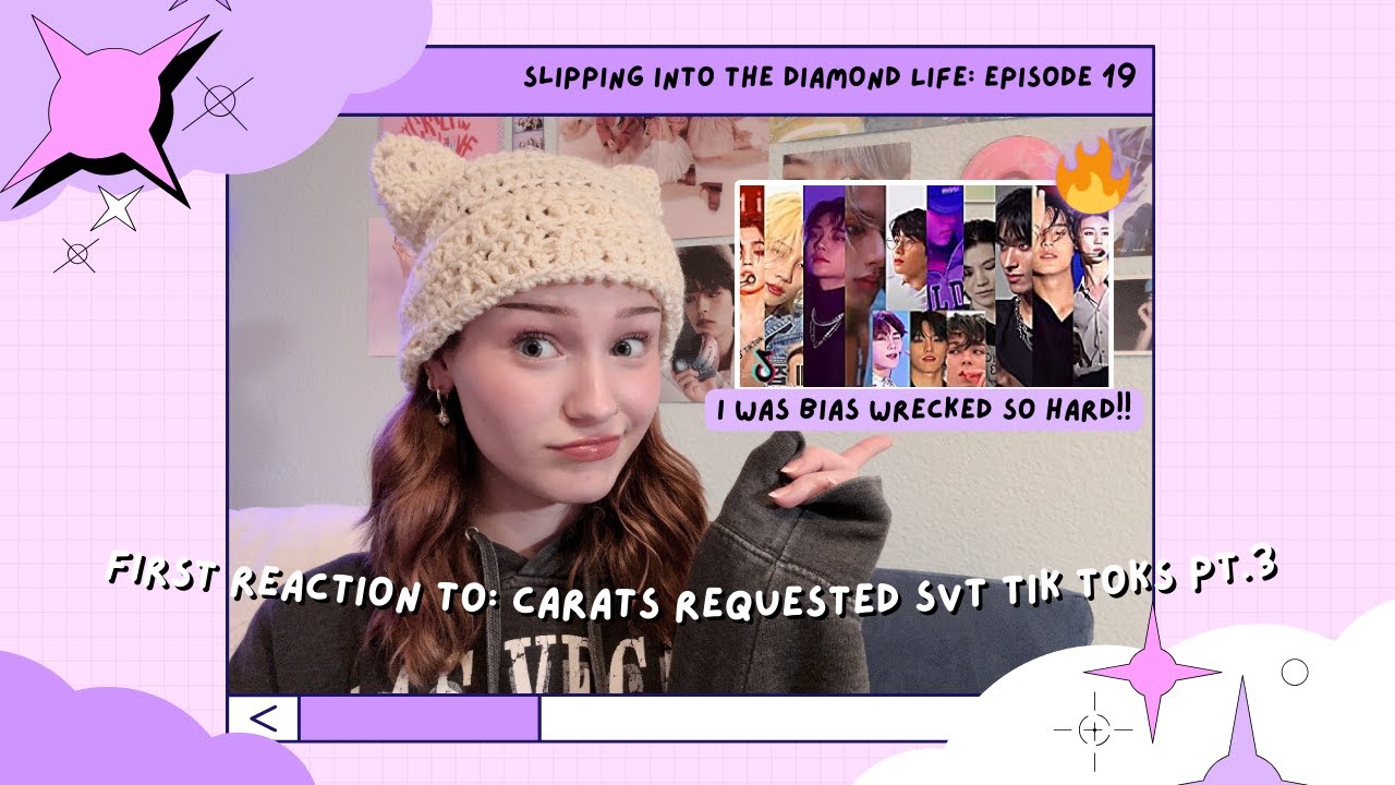 Baby CARAT's Reaction: SVT Tik Toks Requested By CARAT's Pt.3| Slipping into the Diamond Life Ep. 19