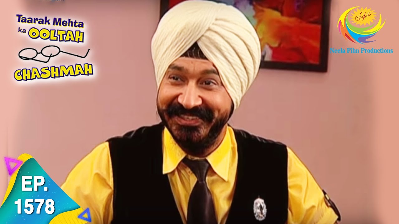 Taarak Mehta Ka Ooltah Chashmah - Episode 1578 - Full Episode