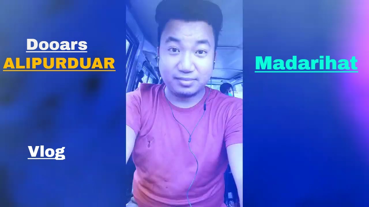 Dooar Vlog |  Alipurduar , Madarihaat | Am Photography |