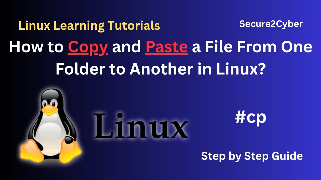 How to Copy and Paste a File from One Folder to Another in Linux (Using cp Command) | Secure 2 Cyber