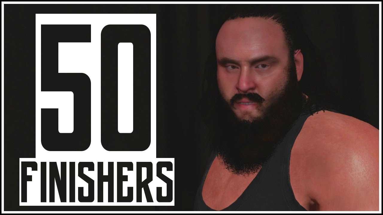 WWE 2K17 | 50 Finishers to Braun Strowman