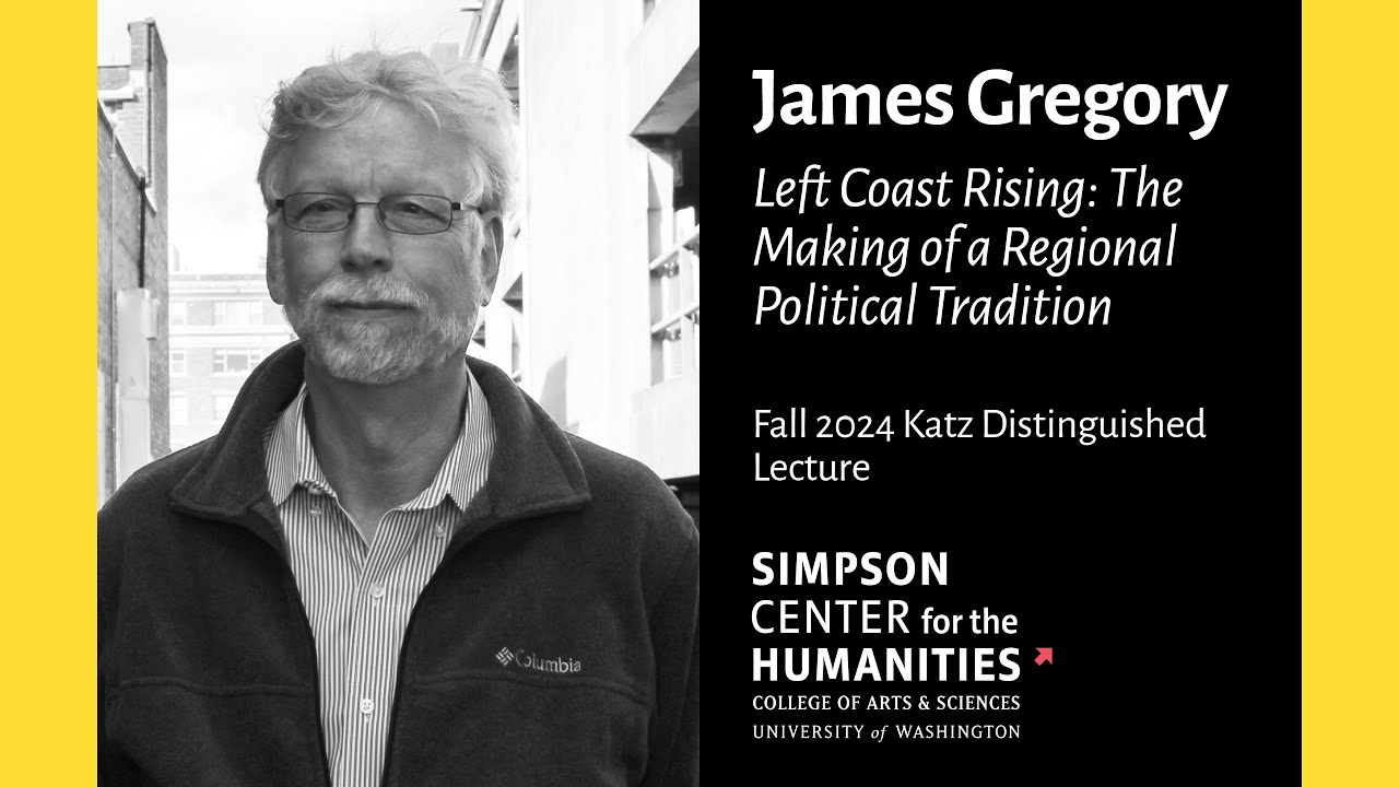 Left Coast Rising: The Making of a Regional Political Tradition, James Gregory