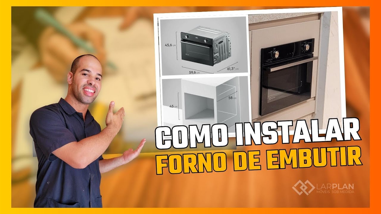 COMO INSTALAR FORNO DE EMBUTIR.