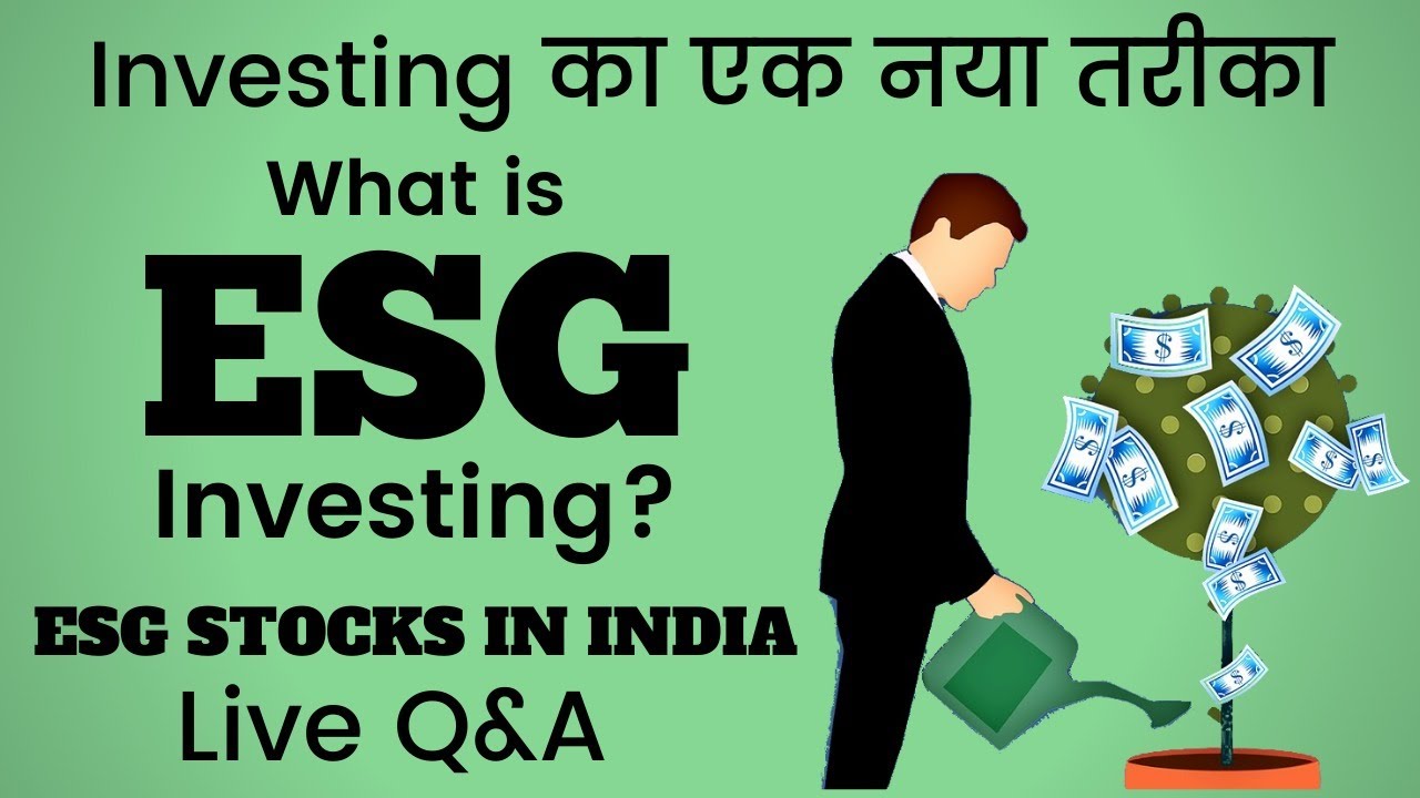 ESG stocks List. ESG investing in India. All about ESG investment