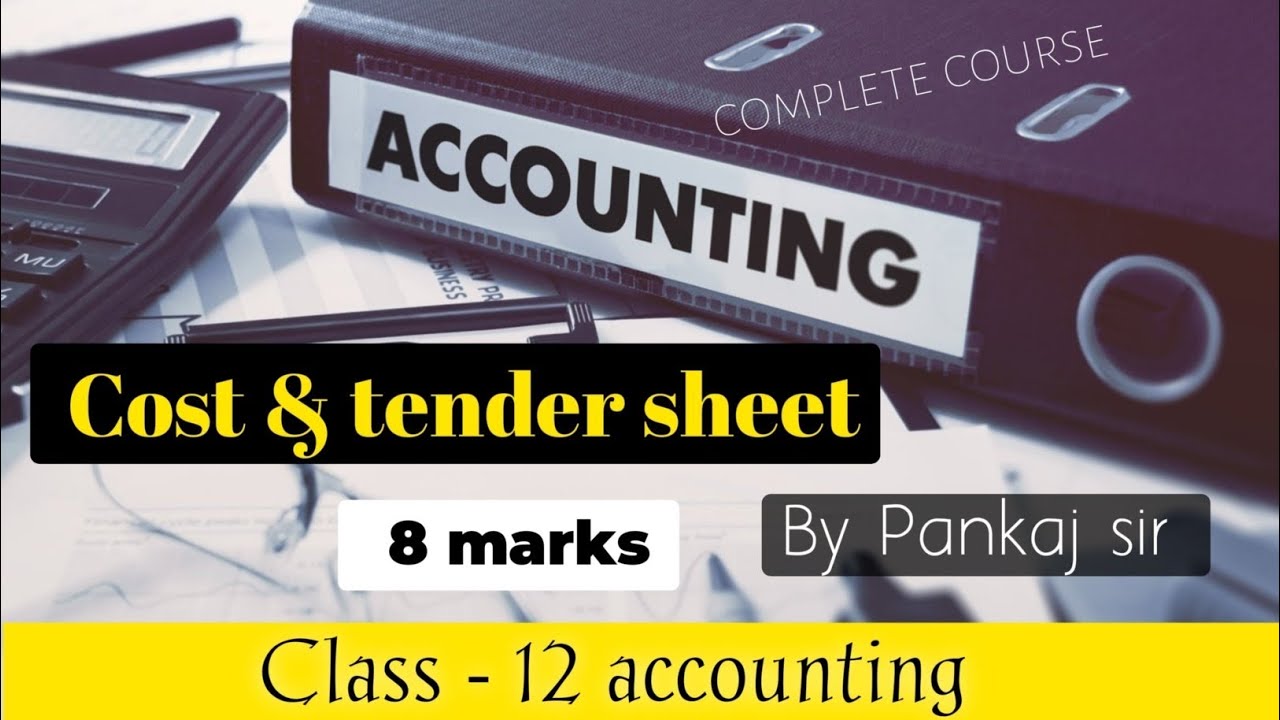 Cost sheet &Tender sheet |class 12|NEB