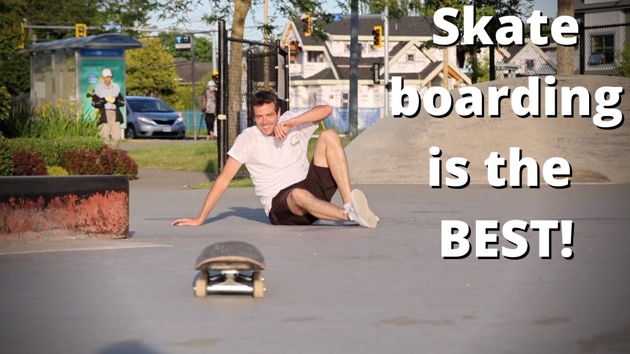 Why Skateboarding is the BEST!!!