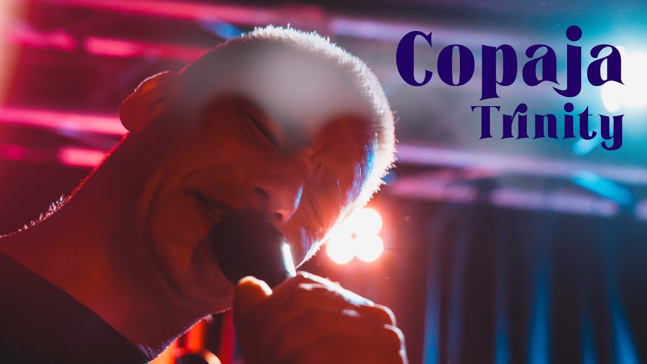 Copaja - Trinity