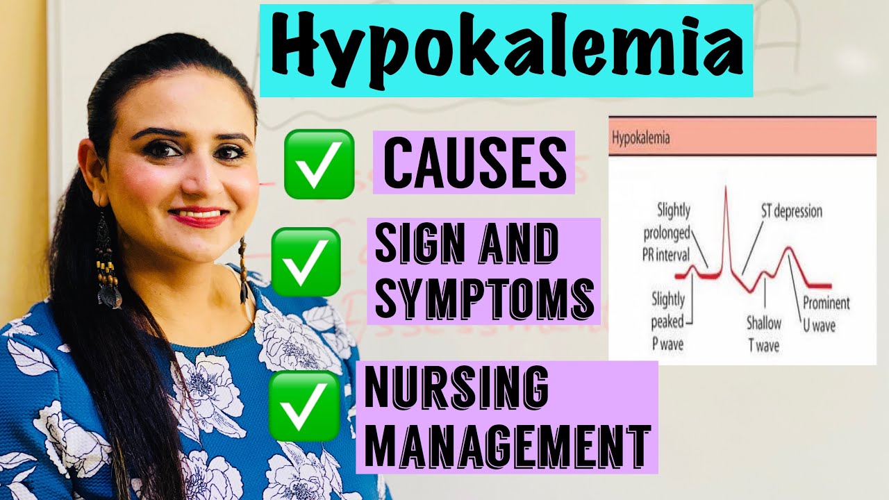 Hypokalemia for Nurses|| Causes, Sign and Symptoms and Nursing Management