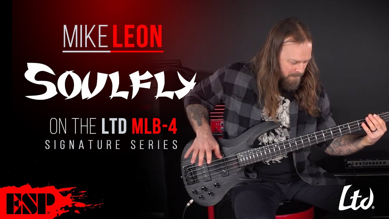 Mike Leon (Soulfly) on the LTD Signature Series MLB-4 | ESP Guitars