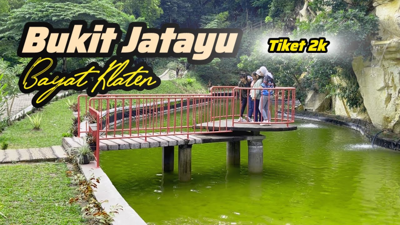 BUKIT JATAYU BAYAT KLATEN - yang belum pernah kesini simak video sampai selesai!!!