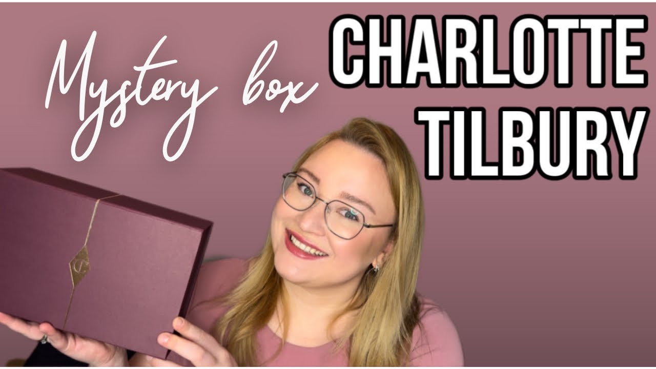 Распаковка mystery box от Charlotte Tilbery