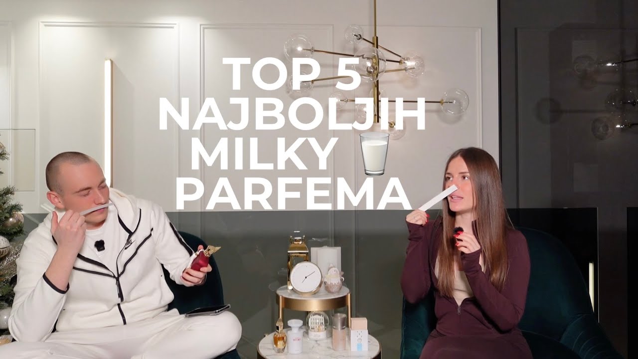 TOP 5 NAJBOLJIH MILKY 🥛 PARFEMA