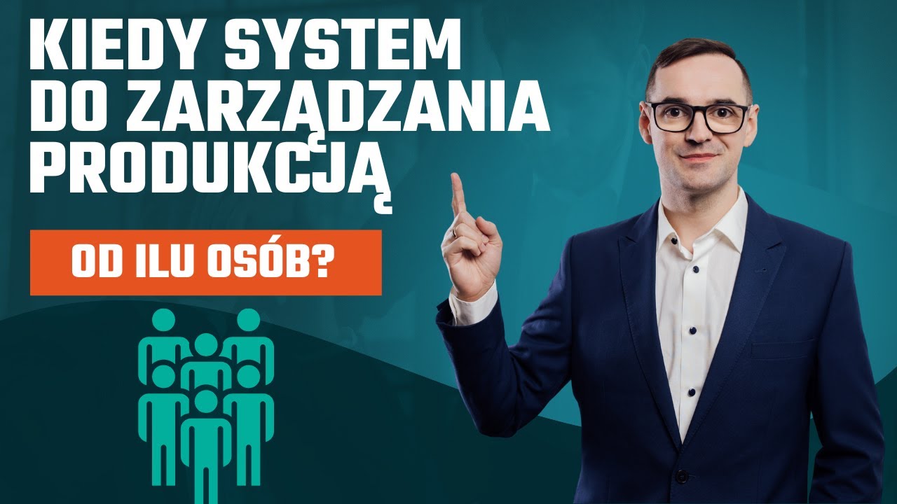 Od ilu pracowników potrzebujesz Systemu do Zarządzania Produkcją? Zrób szybki test!