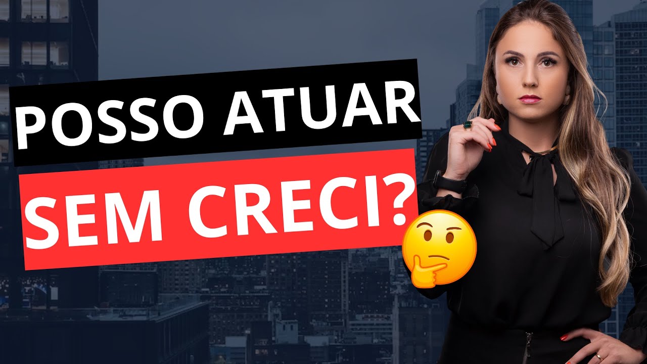 Posso Atuar como Corretor de Imóveis sem CRECI? 🤔