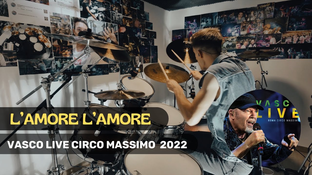 L'AMORE L'AMORE   - VASCO LIVE CIRCO MASSIMO 2022 Drum Cover MATT LAUG ​