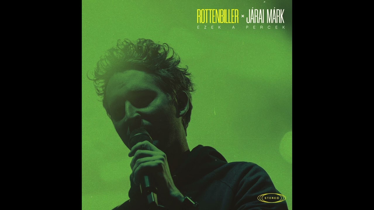 Rottenbiller x Járai Márk  - Ezek a percek