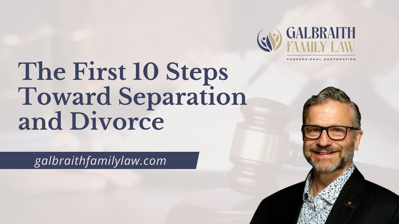 The First Ten Steps Toward Separation and Divorce