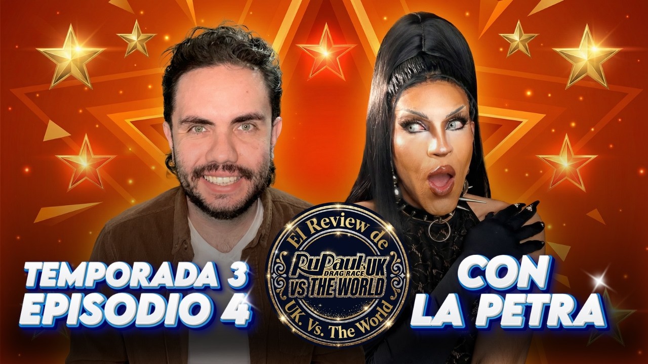 ¿SERENA MORENA merecía ese BOTTOM 3? 🤔 Drag Race UK vs The World 3x04 Review ft. La Petra