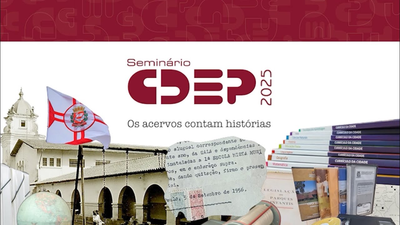 [TEASER] SEMIN&Aacute;RIO CDEP 2025 - OS ACERVOS CONTAM HIST&Oacute;RIAS